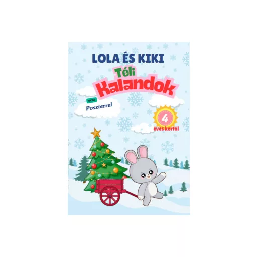 Lola és Kiki - Téli kalandok - 4 éves kortól