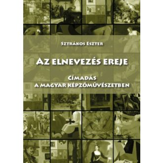 Az elnevezés ereje - Sztrákos Eszter