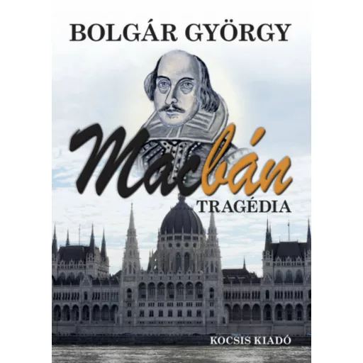 Macbán - Tragédia - Bolgár György