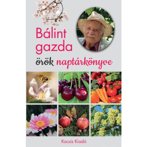 Bálint gazda örök naptárkönyve - Bálint György