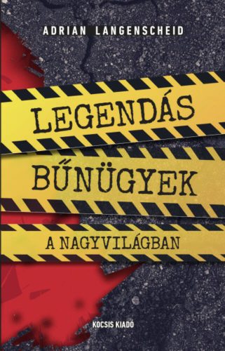 Legendás bűnügyek a nagyvilágban - Adrian Langenscheid