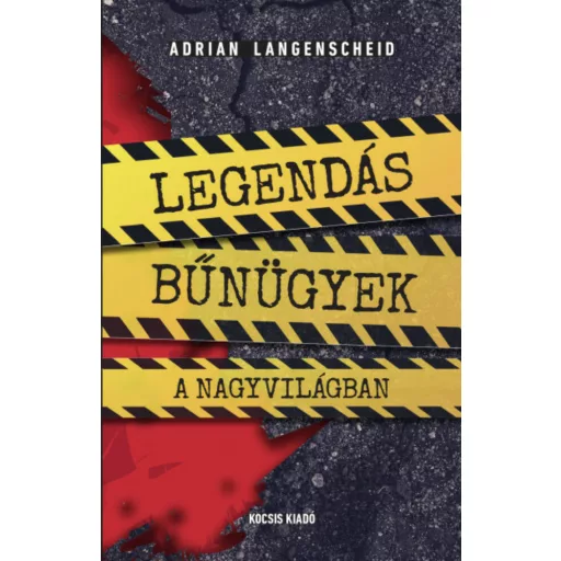 Legendás bűnügyek a nagyvilágban - Adrian Langenscheid