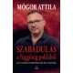 Szabadulás a függőség poklából - Mógor Attila