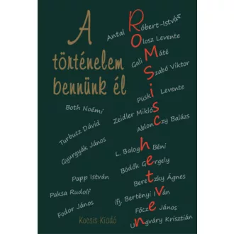 A történelem bennünk él - Bödök Gergely