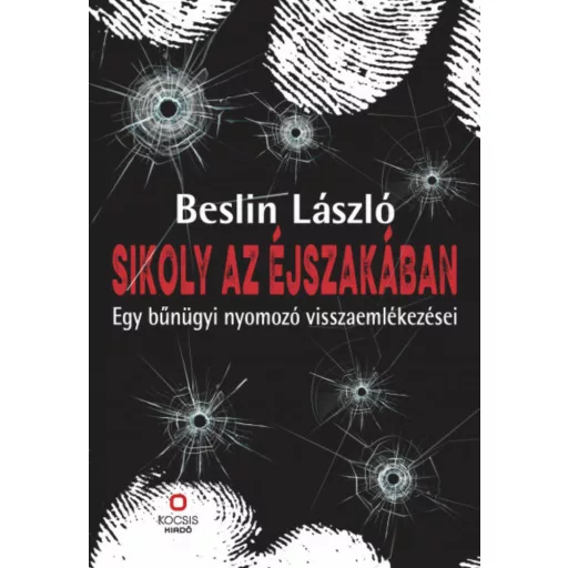Sikoly az éjszakában - Beslin László