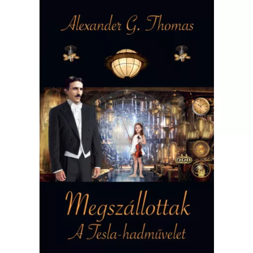 Megszállottak - Alexander G. Thomas