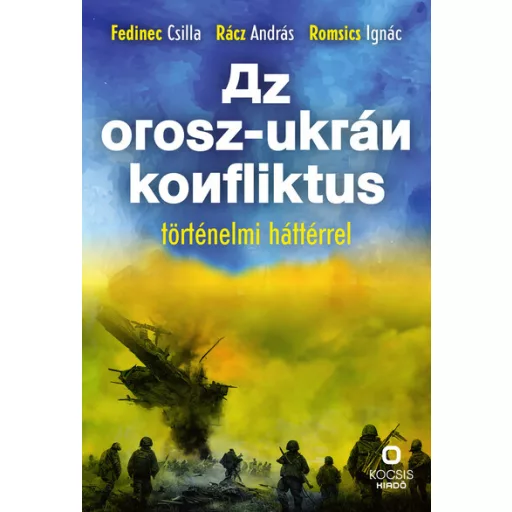 Az orosz-ukrán konfliktus történelmi háttérrel - Romsics Ignác