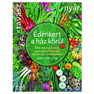 Édenkert a ház körül - Vera Greutink