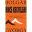 Nincs kegyelem! - O. V. legszebb versei - Bolgár György