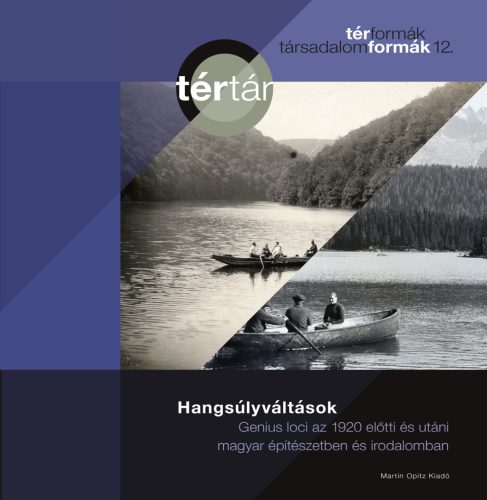 Hangsúlyváltások - Genius loci az 1920 előtti és utáni magyar építészetben és irodalomban