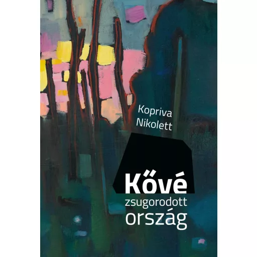 Kővé zsugorodott ország - Kopriva Nikolett