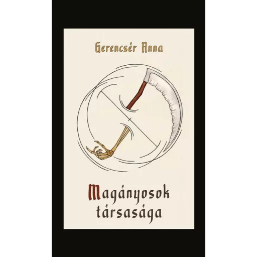 Magányosok társasága - Gerencsér Anna