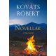 Novellák - A tűz körül - Kováts Róbert