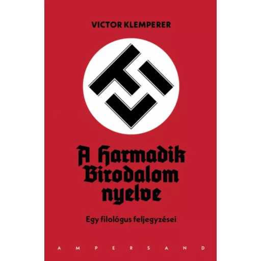 LTI - A Harmadik Birodalom nyelve - Victor Klemperer