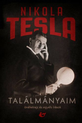 Találmányaim - Nikola Tesla