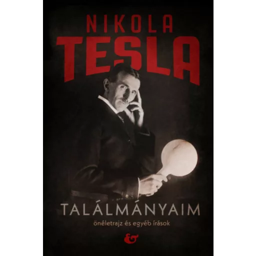 Találmányaim - Nikola Tesla