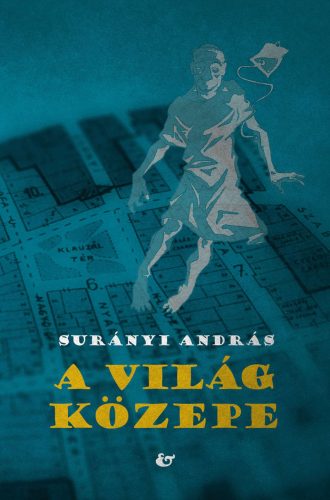 A világ közepe - Surányi András