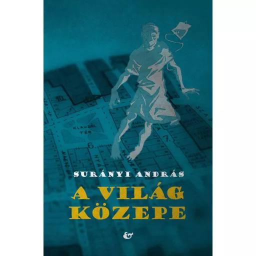 A világ közepe - Surányi András