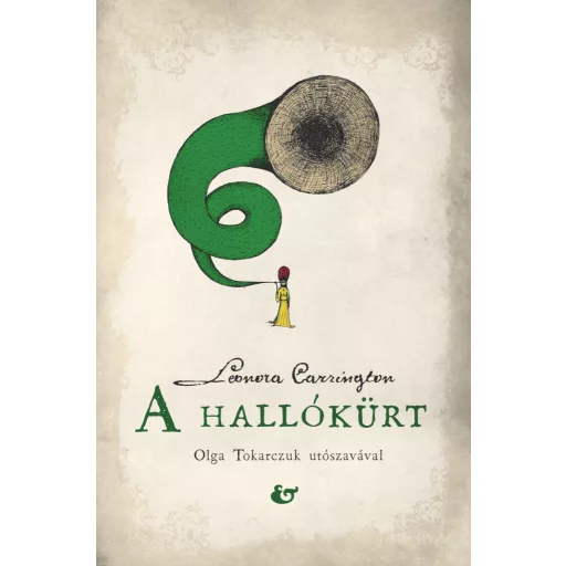A hallókürt - Leonora Carrington