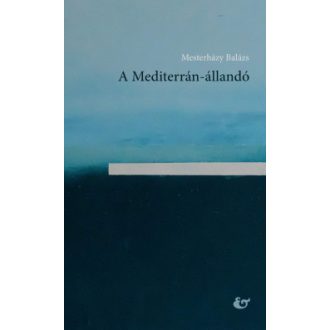 A Mediterrán-állandó - Mesterházy Balázs