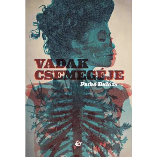 Vadak csemegéje - Pethő Balázs