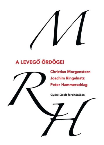 A levegő ördögei - Peter Hammerschlag - Christian Morgenstern - Joachim Ringelnatz