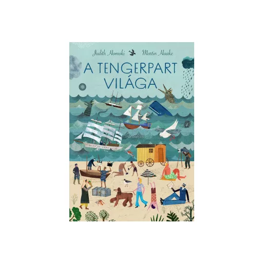 A tengerpart világa - Judith Homoki