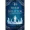 The Witch Collector - A Boszorkányszedő (Különleges kiadás) - Charissa Weaks