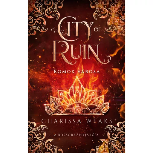 City of Ruin - Romok városa (Éldekorált) - Charissa Weaks