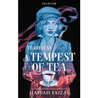   A Tempest of Tea - Teaörvény (Éldekorált) - Hafsah Faizal
