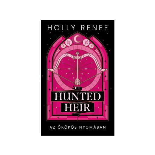The Hunted Heir - Az örökös nyomában (Éldekorált) - Holly Renee