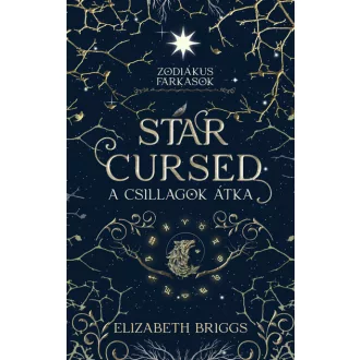   Star Cursed - A csillagok átka (Éldekorált) - Elizabeth Briggs