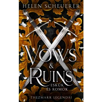   Vows & Ruins - Eskük és romok (Éldekorált) - Helen Scheuerer