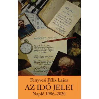 Az idő jelei - Fenyvesi Félix Lajos