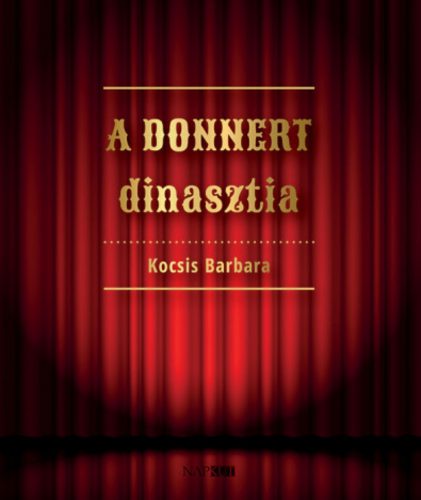 A Donnert dinasztia - Kocsis Barbara