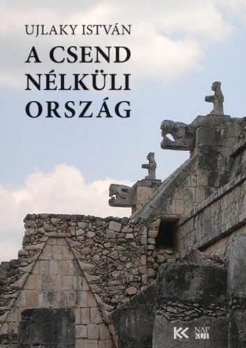 A csend nélküli ország - Ujlaky István