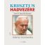 Krisztus hadvezére 3. - Jolanta Sosnowska