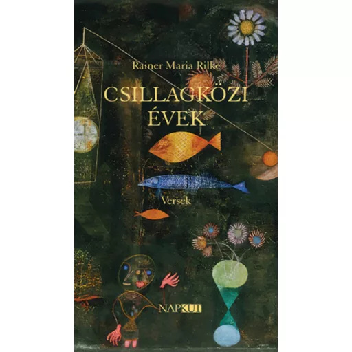 Csillagközi évek - Rainer Maria Rilke