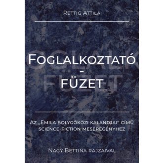 Foglalkoztatófüzet - Rettig Attila