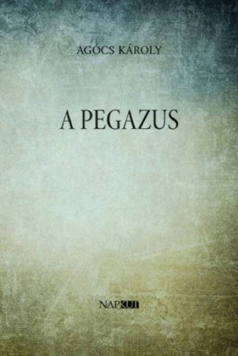 A Pegazus - Agócs Károly