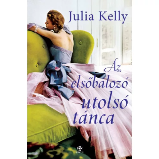 Az elsőbálozó utolsó tánca - Julia Kelly