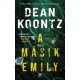 A másik Emily - Dean Koontz