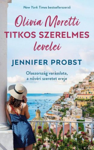 Olivia Moretti titkos szerelmes levelei - Jennifer Probst