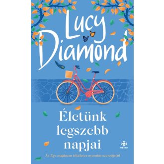 Életünk legszebb napjai - Lucy Diamond