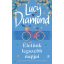 Életünk legszebb napjai - Lucy Diamond