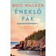 Éneklő fák - Boo Walker