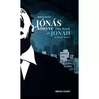   Jónás könyve - The Book of Jonah - Babits Mihály - Katona Zsuzsa
