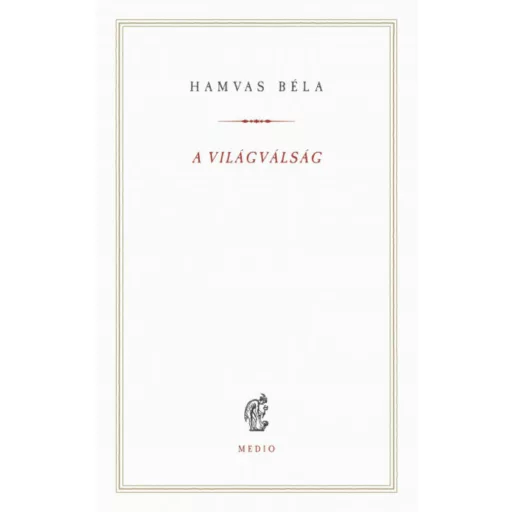 A világválság - Hamvas Béla