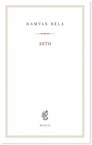Seth - Kereszténység és hagyomány - Hamvas Béla