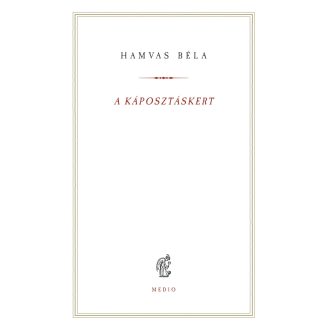 A káposztáskert - Hamvas Béla